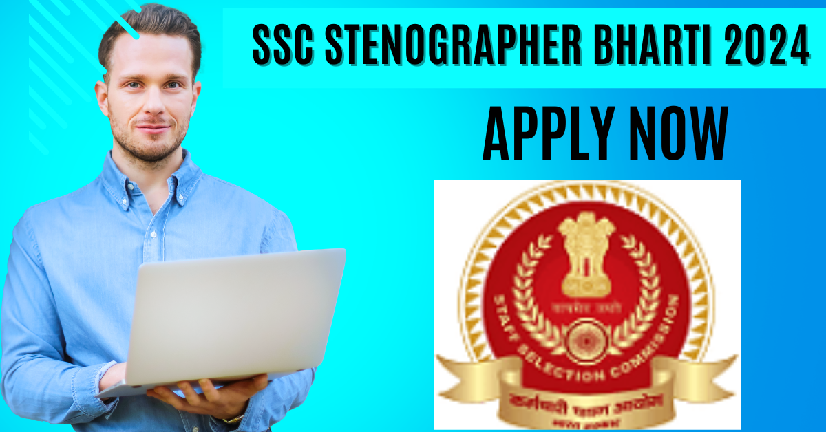 SSC Stenographer Bharti 2024