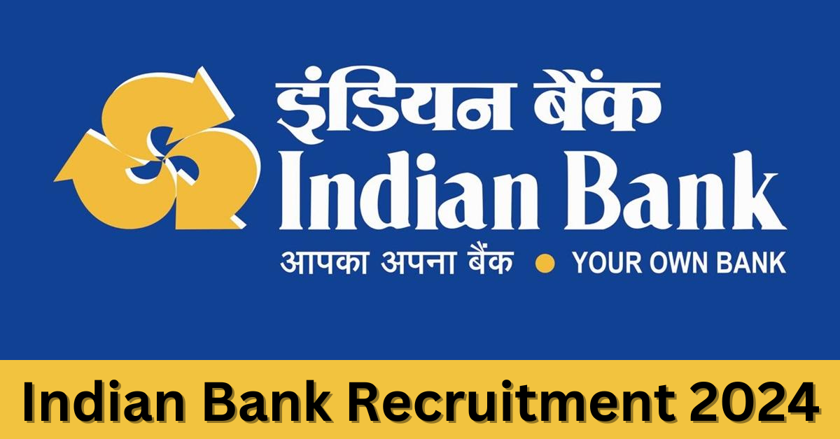 Indian Bank Bharti 2024